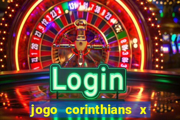 jogo corinthians x fortaleza ao vivo gratis